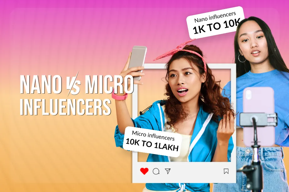 Nano vs Micro-influencers