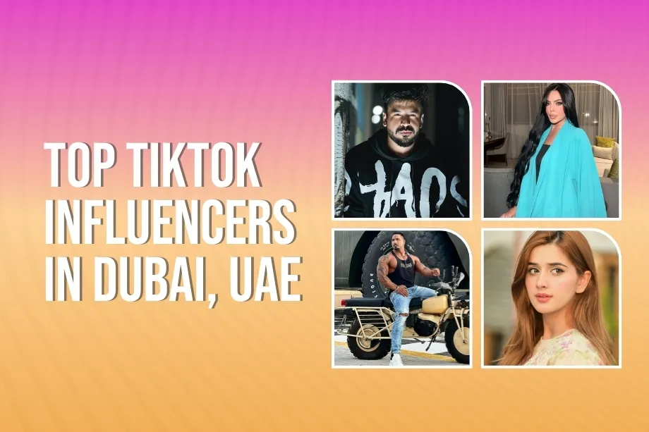 Top TikTok Influencers in Dubai, UAE